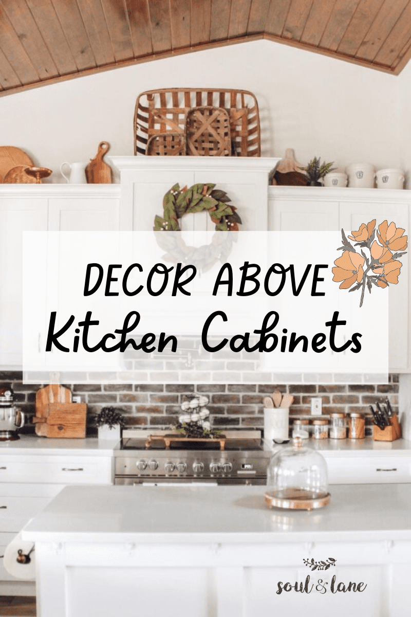 How To Decorate Top of Kitchen Cabinets Farmhouse Style?