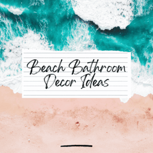 beach bathroom decor